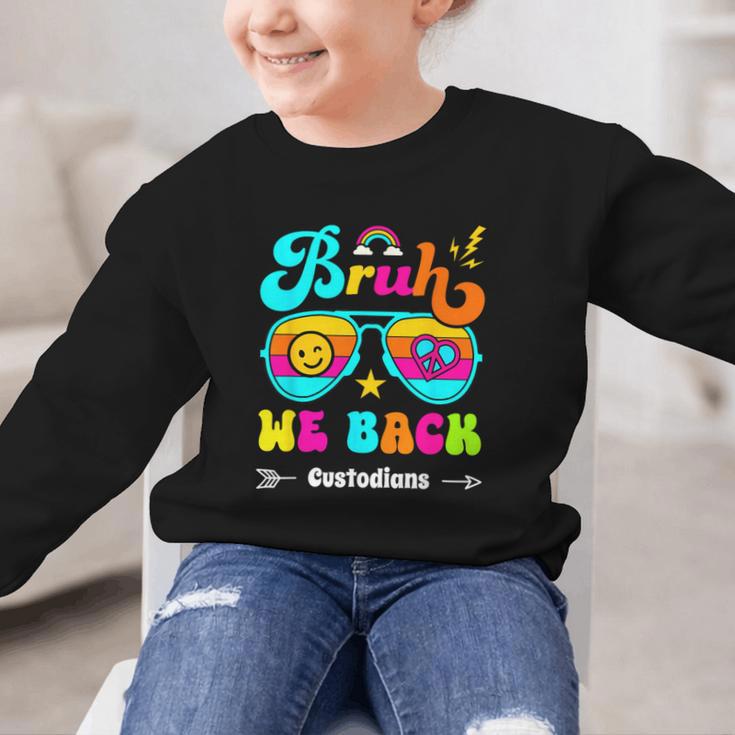 Bruh We Back Custodian Back To School Graphic Kid Sweatshirt