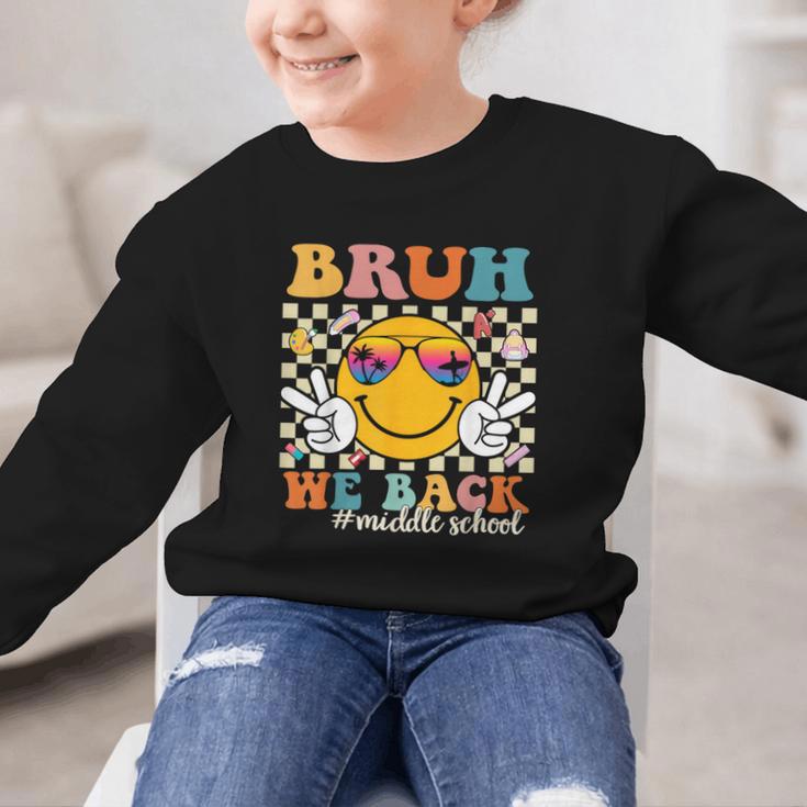 Bruh We Back Middle School Retro Back To School Boys Girls Graphic Kid Sweatshirt Bruh We Back Middle School Retro Back To School Boys Girls Graphic Kid Sweatshirt