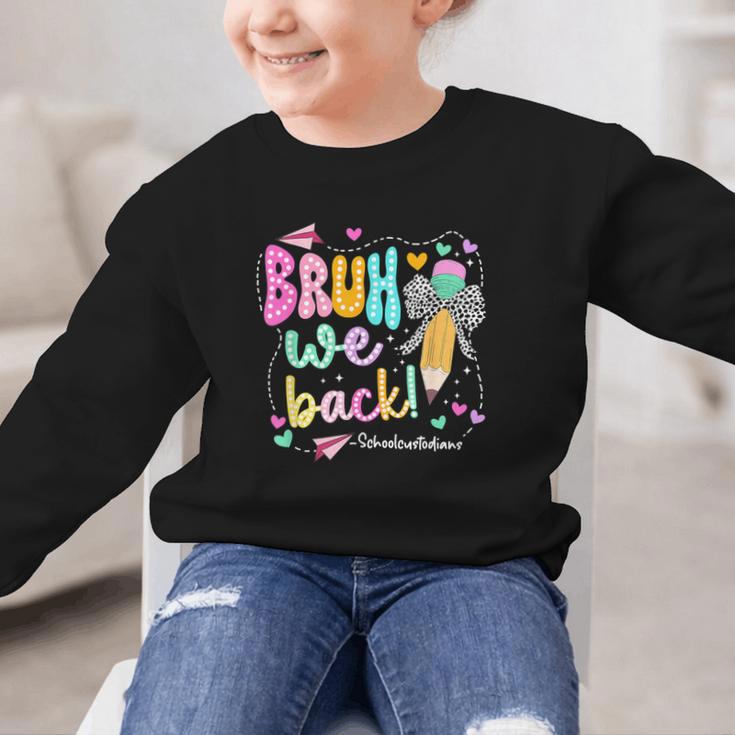 Bruh We Back School Custodians Pencil Back To School Graphic Kid Sweatshirt Bruh We Back School Custodians Pencil Back To School Graphic Kid Sweatshirt