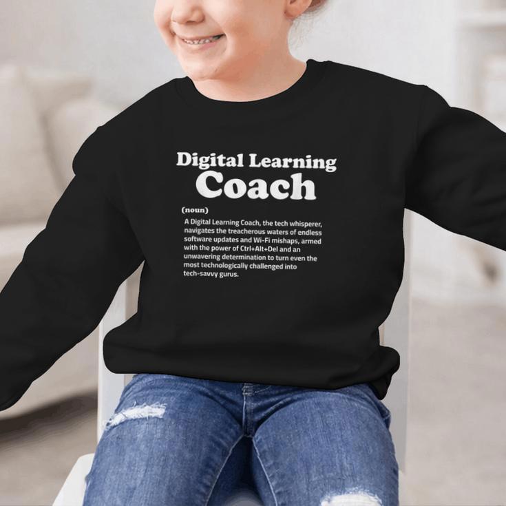 Digital Learning Coach Definition Sarcastic Back To School Graphic Kid Sweatshirt Digital Learning Coach Definition Sarcastic Back To School Graphic Kid Sweatshirt