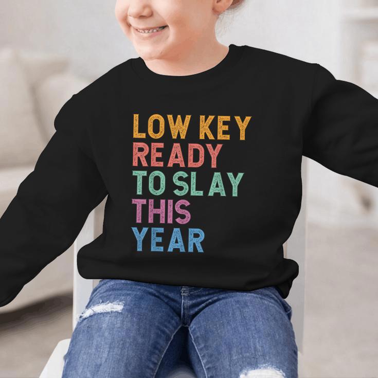 Gen Z Alpha Back To School Low Key Ready To Slay This Year Graphic Kid Sweatshirt Gen Z Alpha Back To School Low Key Ready To Slay This Year Graphic Kid Sweatshirt