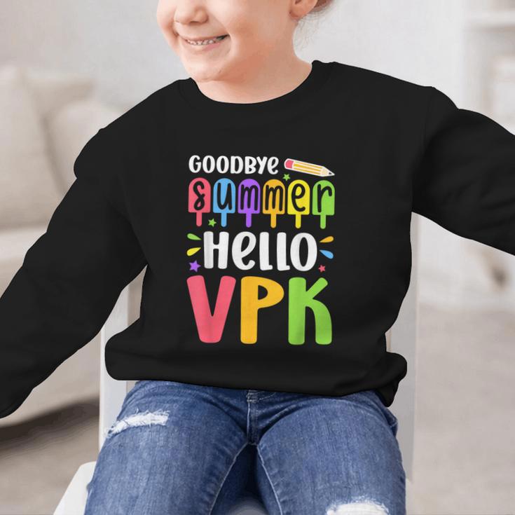 Goodbye Summer Hello VPK First Day Of VPK Back To School Graphic Kid Sweatshirt
