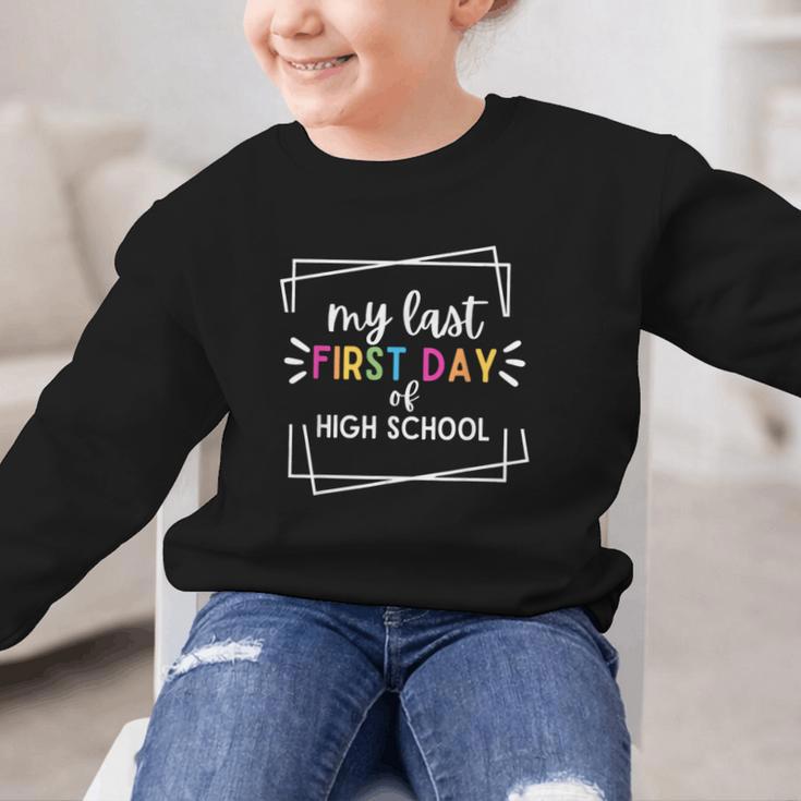 My Last First Day Of High School Back To School Graphic Kid Sweatshirt