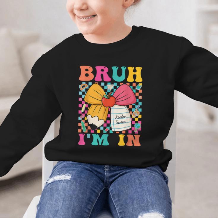 Pencil Bow Bruh I'm In Back To School Kindergarten Graphic Kid Sweatshirt Pencil Bow Bruh I'm In Back To School Kindergarten Graphic Kid Sweatshirt