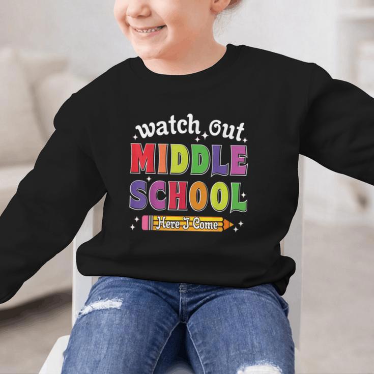Watch Out Middle School Here I Come Back To School Graphic Kid Sweatshirt Watch Out Middle School Here I Come Back To School Graphic Kid Sweatshirt