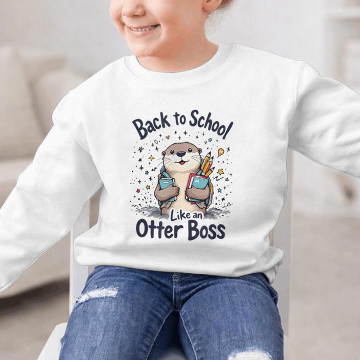 Back To School Like An Otter Boss Cute First Day Of School Graphic Kid Sweatshirt Back To School Like An Otter Boss Cute First Day Of School Graphic Kid Sweatshirt