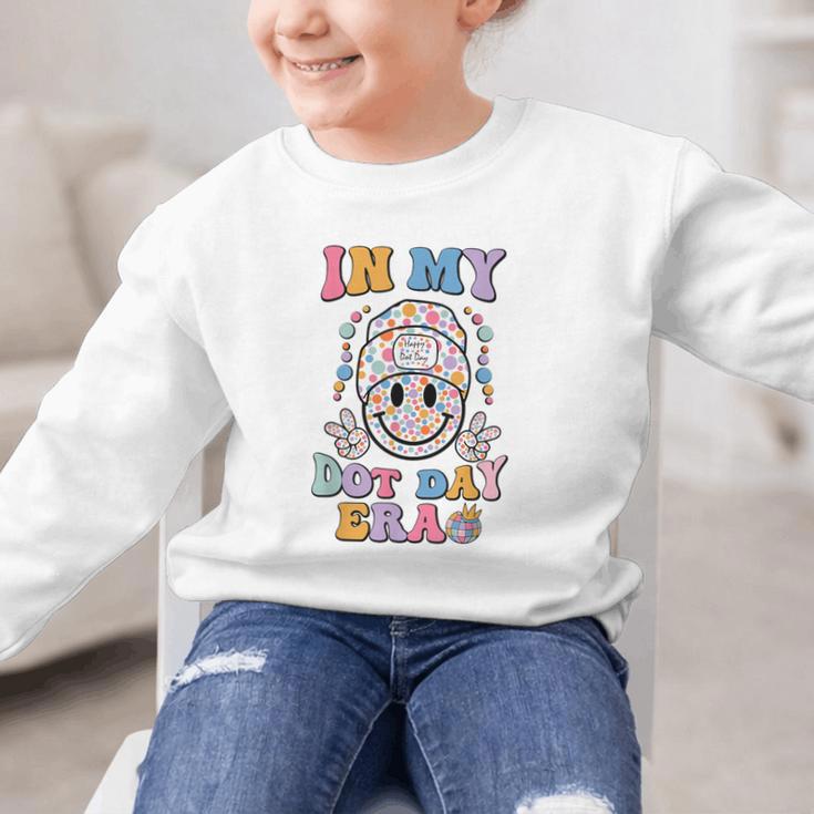In My Dot Day Era Kids Boys Girls Dot Day Back To School Graphic Kid Sweatshirt In My Dot Day Era Kids Boys Girls Dot Day Back To School Graphic Kid Sweatshirt