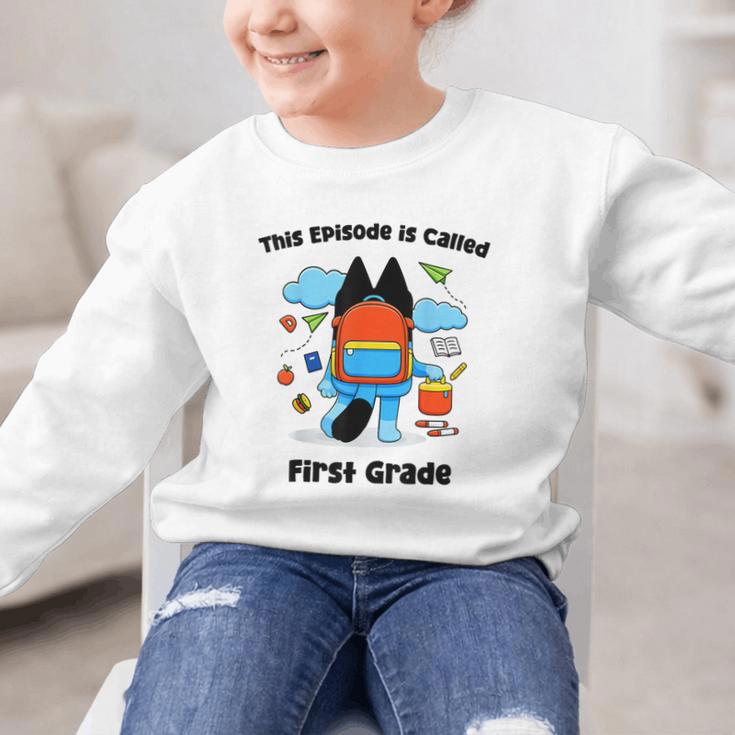 This Episode Is Called First Grade Back To School Graphic Kid Sweatshirt This Episode Is Called First Grade Back To School Graphic Kid Sweatshirt