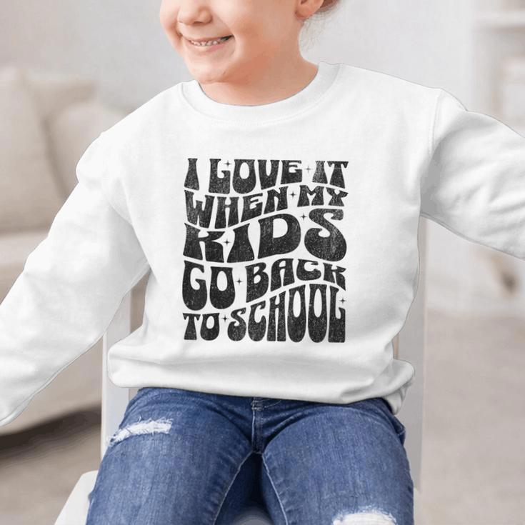 I Love It When My Kids Go Back To School Graphic Kid Sweatshirt I Love It When My Kids Go Back To School Graphic Kid Sweatshirt