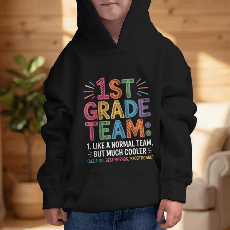 1st Grade Team Like Normal But Cooler Back To School Graphic Kid Hoodie 1st Grade Team Like Normal But Cooler Back To School Graphic Kid Hoodie