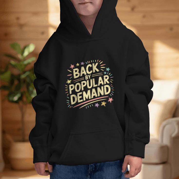 Back By Popular Demand Back To School Graphic Kid Hoodie Back By Popular Demand Back To School Graphic Kid Hoodie