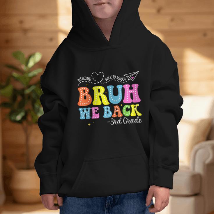 Bruh We Back 3rd Grade Back To School 3rd Grade Girl Graphic Kid Hoodie Bruh We Back 3rd Grade Back To School 3rd Grade Girl Graphic Kid Hoodie
