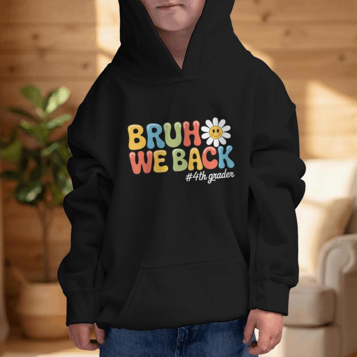 Bruh We Back 4th Grade First Day Of School Back To School Graphic Kid Hoodie
