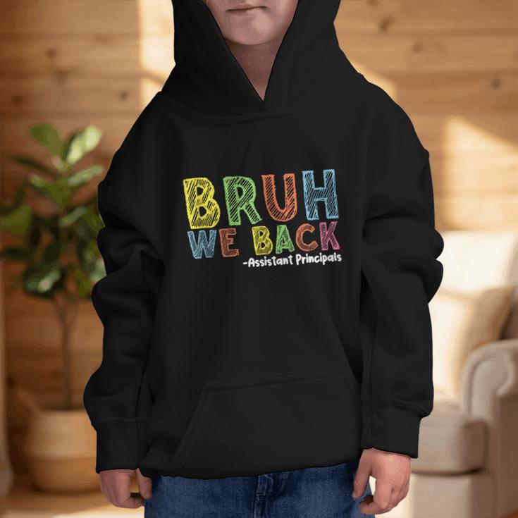 Bruh We Back Assistant Principal Back To School Groovy Graphic Kid Hoodie