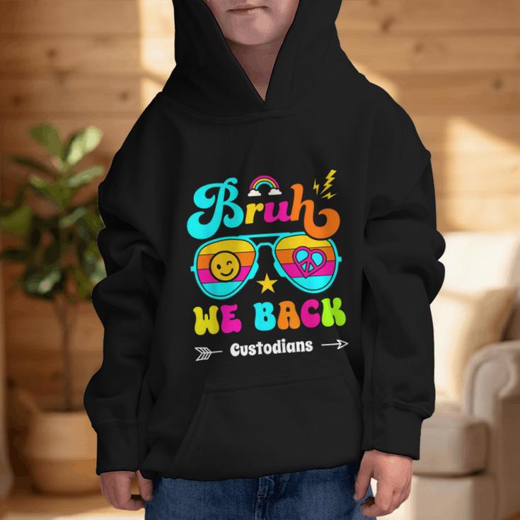 Bruh We Back Custodian Back To School Graphic Kid Hoodie Bruh We Back Custodian Back To School Graphic Kid Hoodie