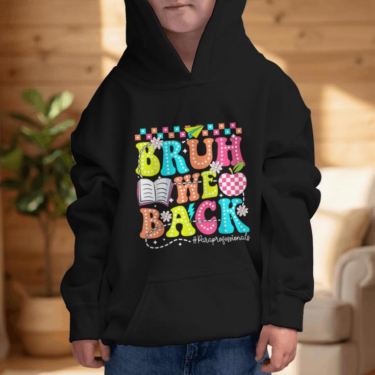 Bruh We Back Paraprofessional Back To School Graphic Kid Hoodie Bruh We Back Paraprofessional Back To School Graphic Kid Hoodie