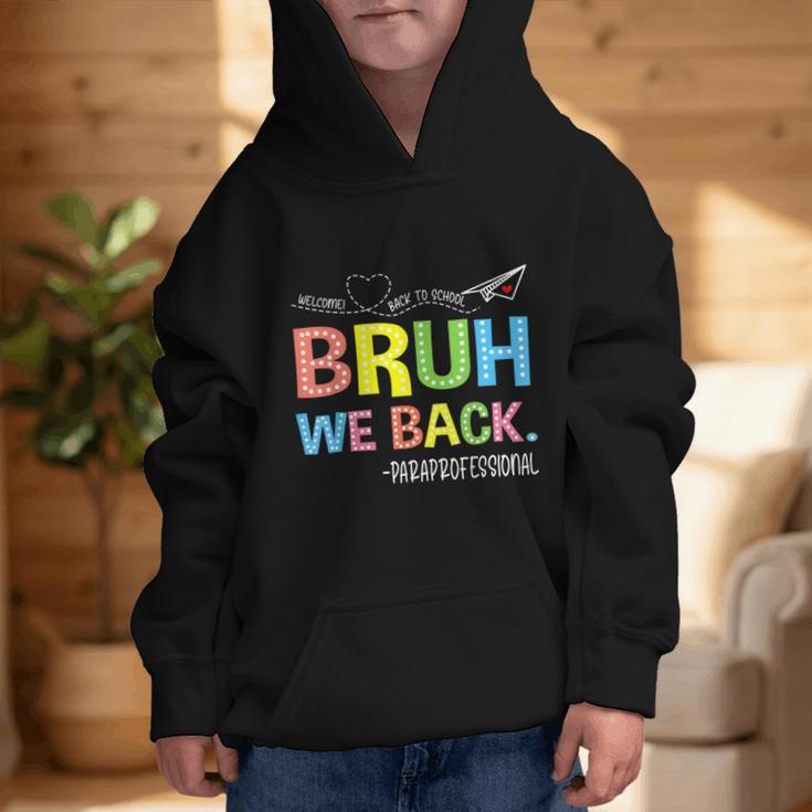 Bruh We Back Paraprofessionals Welcome Back To School Para Graphic Kid Hoodie Bruh We Back Paraprofessionals Welcome Back To School Para Graphic Kid Hoodie