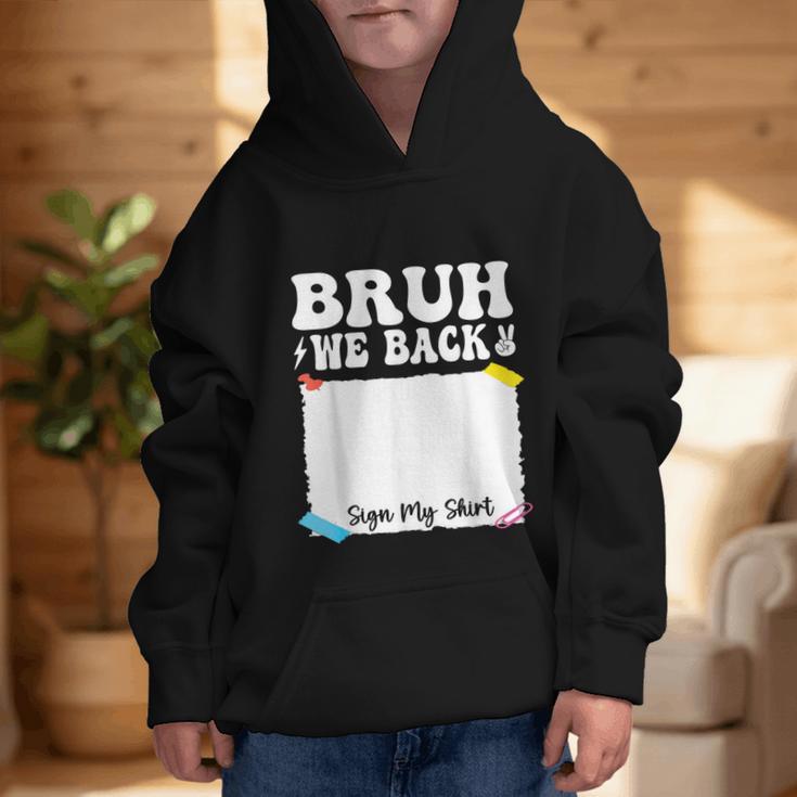 Bruh We Back To School First Day Boys Teens Student Sign My Graphic Kid Hoodie Bruh We Back To School First Day Boys Teens Student Sign My Graphic Kid Hoodie