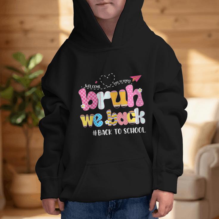 Bruh We Back Back To School First Day Back To School Graphic Kid Hoodie