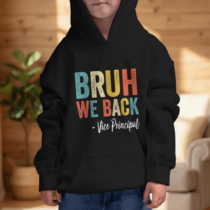 Bruh We Back Vice Principal Retro Vintage Back To School Graphic Kid Hoodie Bruh We Back Vice Principal Retro Vintage Back To School Graphic Kid Hoodie