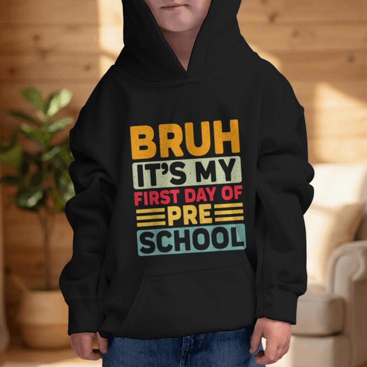 Bruh My First Day Preschool Back To School Preschool Graphic Kid Hoodie Bruh My First Day Preschool Back To School Preschool Graphic Kid Hoodie