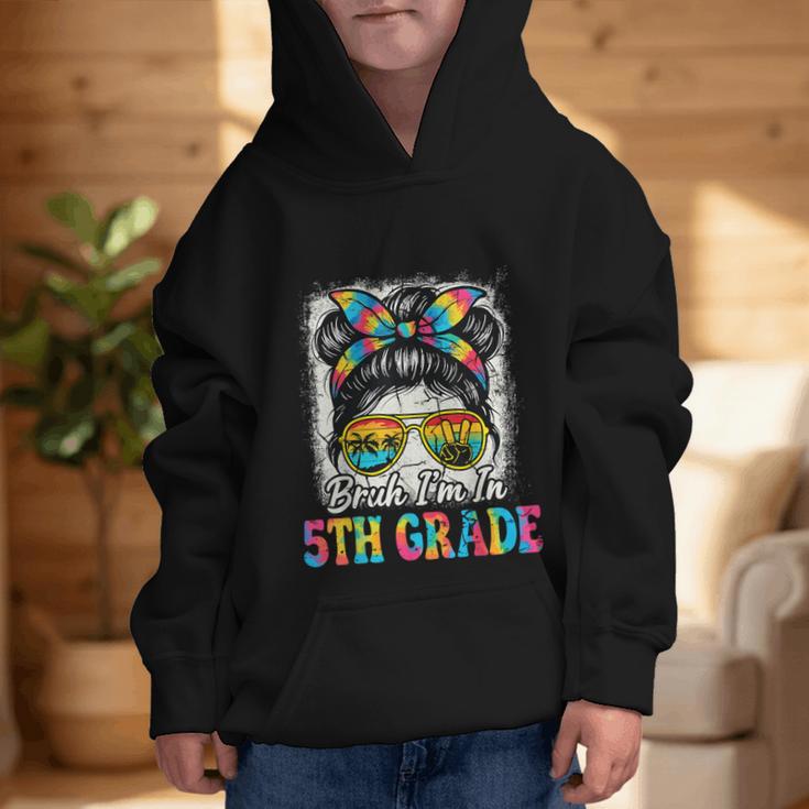 Bruh I'm In 5th Grade Back To School Messy Bun Tie Dye Headb Graphic Kid Hoodie Bruh I'm In 5th Grade Back To School Messy Bun Tie Dye Headb Graphic Kid Hoodie