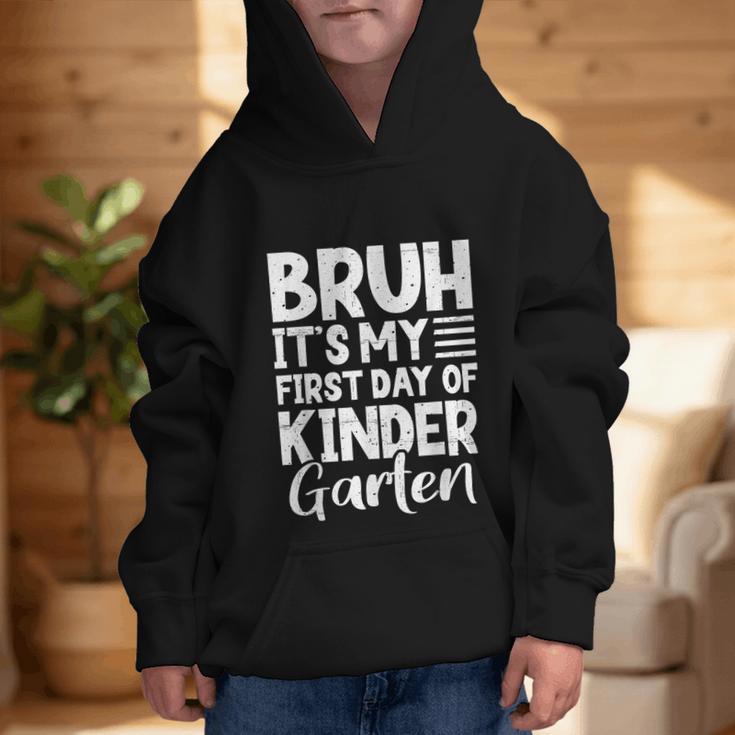 Bruh It's My First Day Of Kindergarten Back To School 2025 Graphic Kid Hoodie Bruh It's My First Day Of Kindergarten Back To School 2025 Graphic Kid Hoodie