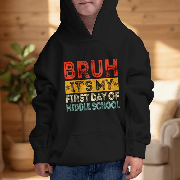 Bruh It's My First Day Of Middle School Back To School Graphic Kid Hoodie Bruh It's My First Day Of Middle School Back To School Graphic Kid Hoodie