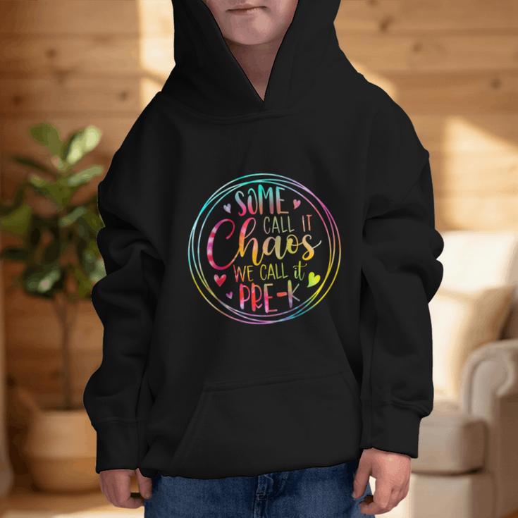 Some Call It Chaos We Call It Pre K Preschool Back To School Graphic Kid Hoodie Some Call It Chaos We Call It Pre K Preschool Back To School Graphic Kid Hoodie