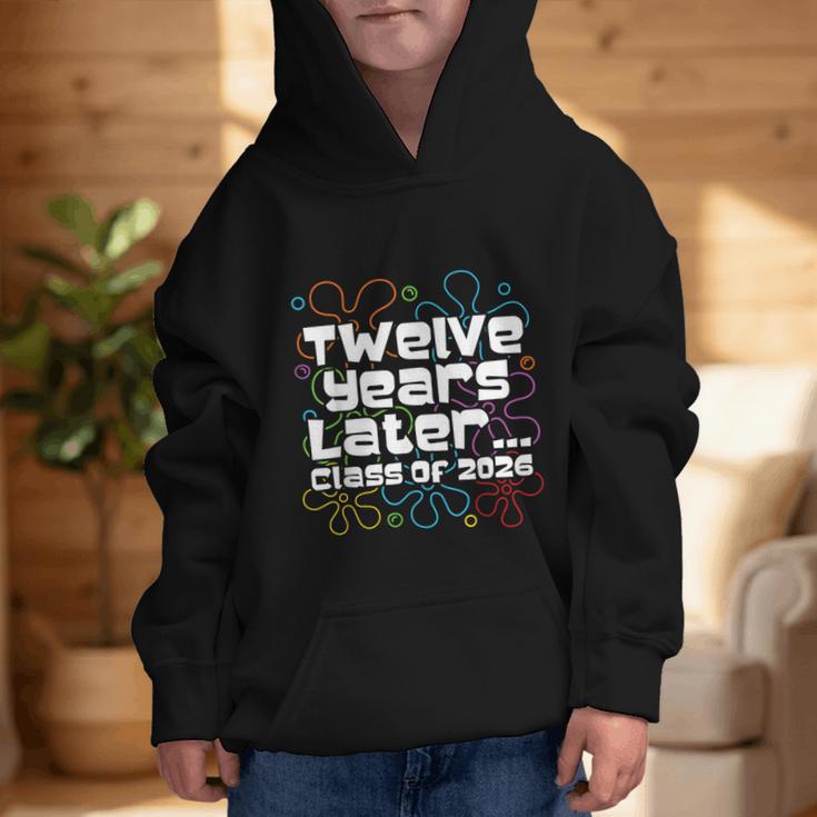 Class Of 2026 Senior Twelve Years Later Back To School Graphic Kid Hoodie Class Of 2026 Senior Twelve Years Later Back To School Graphic Kid Hoodie