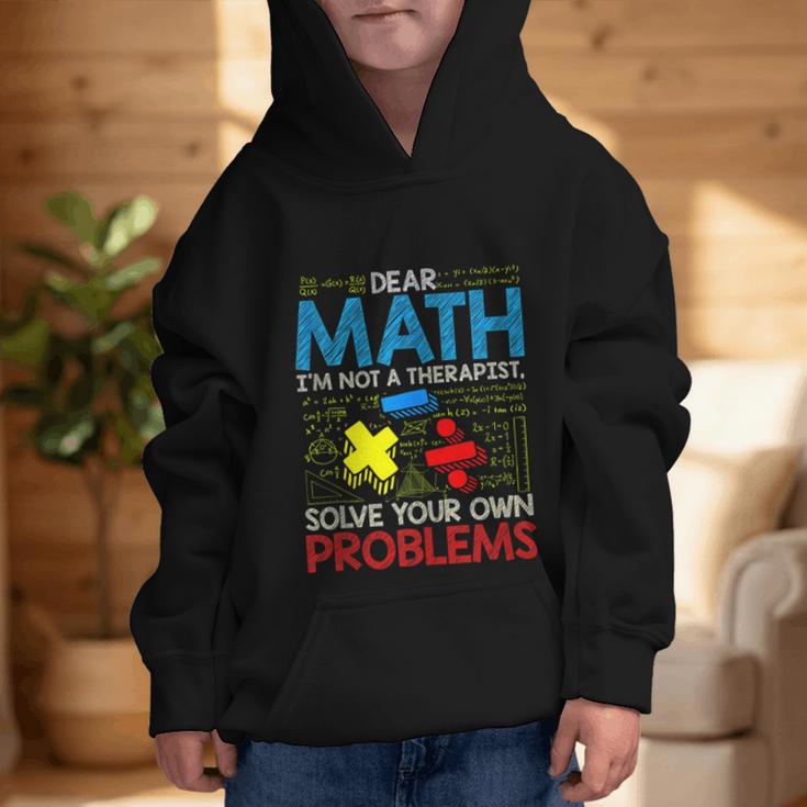 Dear Math Solve Your Own Problems Back To School Graphic Kid Hoodie Dear Math Solve Your Own Problems Back To School Graphic Kid Hoodie