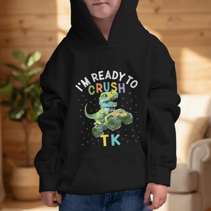 I'm Ready To Crush TK Dinosaur Back To School TK Kid Graphic Kid Hoodie I'm Ready To Crush TK Dinosaur Back To School TK Kid Graphic Kid Hoodie