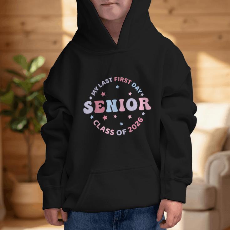 My Last First Day Class Of 2026 Senior Back To School Senior Graphic Kid Hoodie My Last First Day Class Of 2026 Senior Back To School Senior Graphic Kid Hoodie