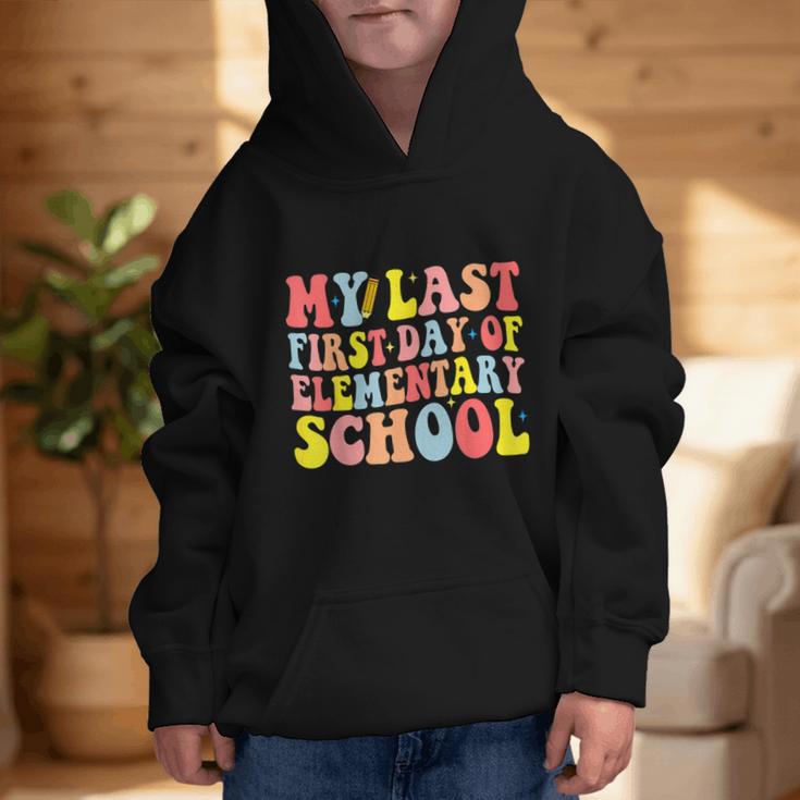 My Last First Day Of Elementary School Groovy Back To School Graphic Kid Hoodie My Last First Day Of Elementary School Groovy Back To School Graphic Kid Hoodie