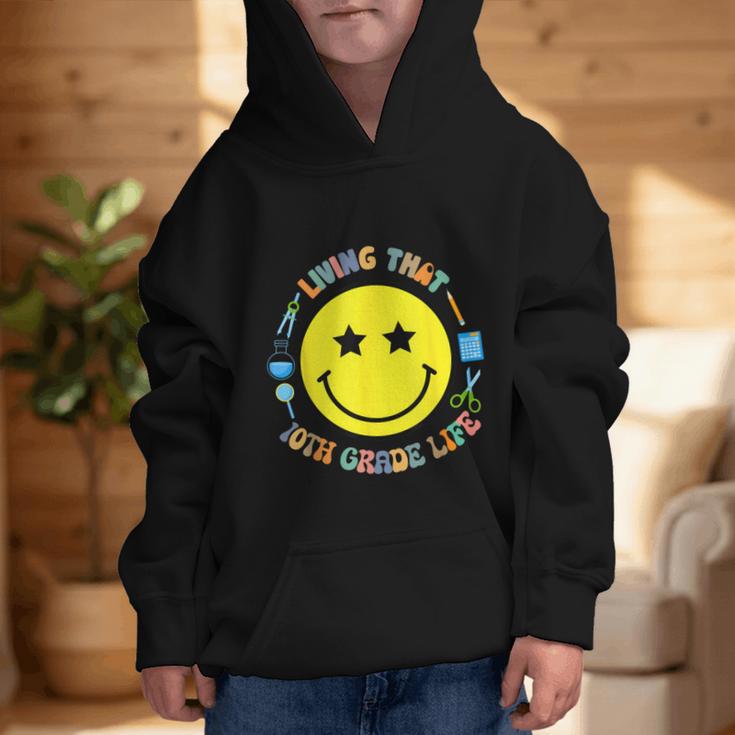 Living That 10th Grade Life Fun Back To School Supply Smile Graphic Kid Hoodie Living That 10th Grade Life Fun Back To School Supply Smile Graphic Kid Hoodie