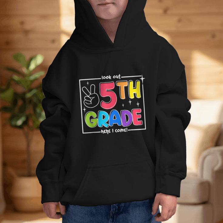 Look Out 5th Grade Here I Come Fifth Grade Back To School Graphic Kid Hoodie
