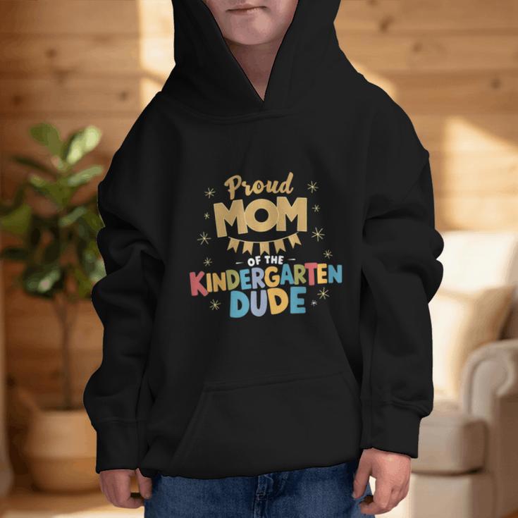 Proud Mom Of The Kindergarten Dude Back To School Graphic Kid Hoodie Proud Mom Of The Kindergarten Dude Back To School Graphic Kid Hoodie