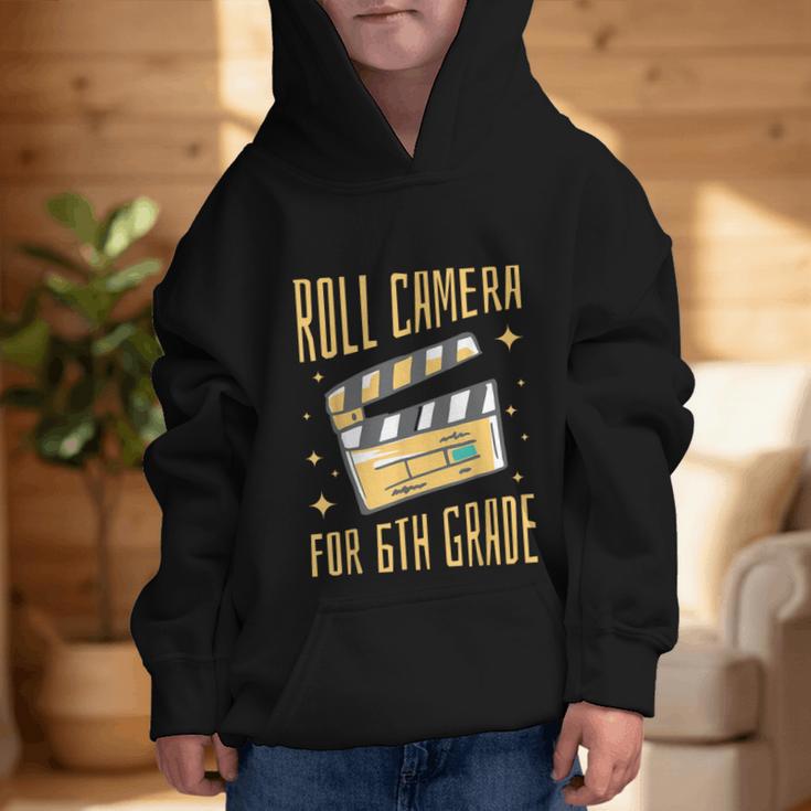 Roll Camera For 6th Grade Movie Lover Back To School Graphic Kid Hoodie Roll Camera For 6th Grade Movie Lover Back To School Graphic Kid Hoodie