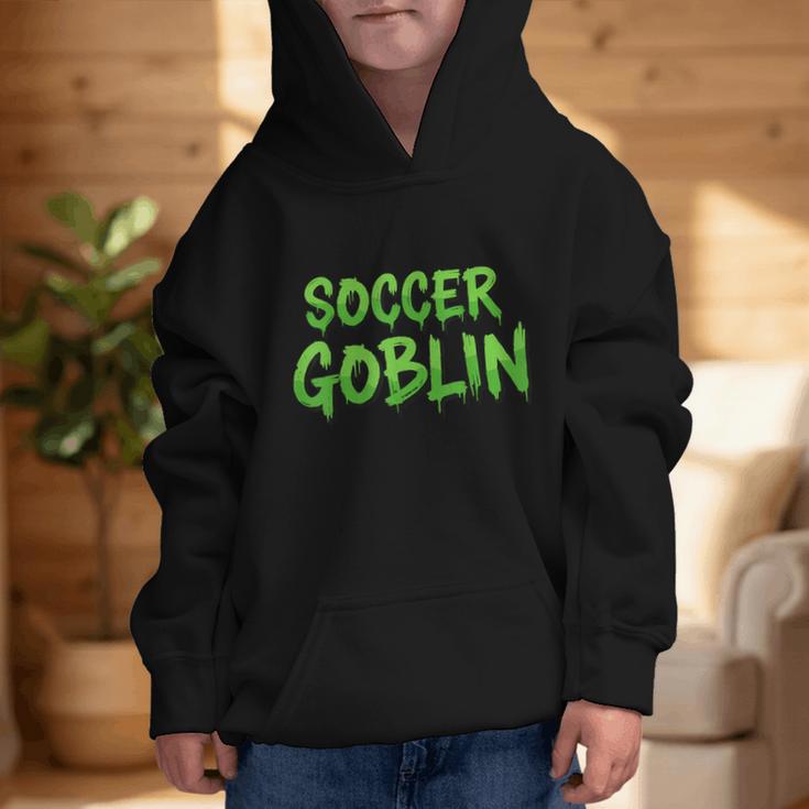 Soccer Goblin Back To School Soccer Player Game Gear Graphic Kid Hoodie Soccer Goblin Back To School Soccer Player Game Gear Graphic Kid Hoodie