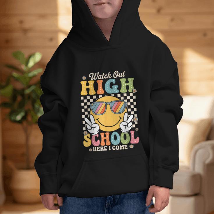 Watch Out Highschool Here I Come Back To School Highschool Graphic Kid Hoodie Watch Out Highschool Here I Come Back To School Highschool Graphic Kid Hoodie