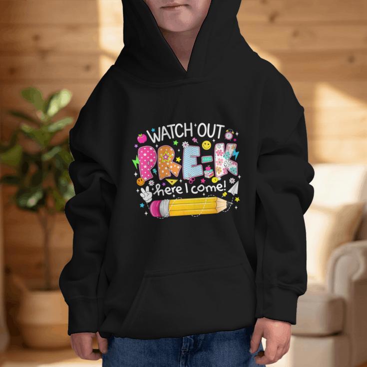 Watch Out Pre-K Here I Come Back To School Boy Girl Kids Graphic Kid Hoodie Watch Out Pre-K Here I Come Back To School Boy Girl Kids Graphic Kid Hoodie