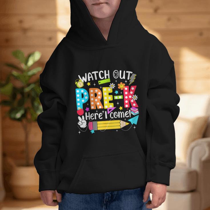 Watch Out Pre-K Here I Come Kinder Back To School Pre-K Kids Graphic Kid Hoodie Watch Out Pre-K Here I Come Kinder Back To School Pre-K Kids Graphic Kid Hoodie