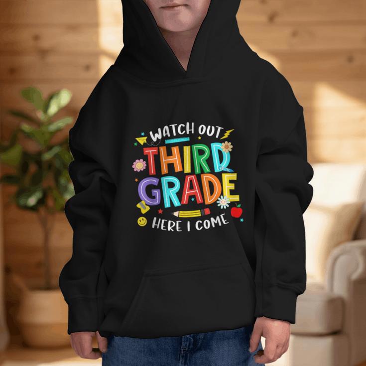 Watch Out Third Grade Here I Come 3rd Grade Back To School Graphic Kid Hoodie Watch Out Third Grade Here I Come 3rd Grade Back To School Graphic Kid Hoodie