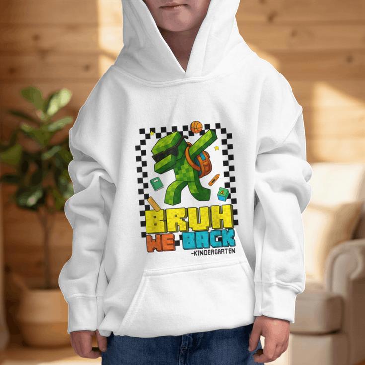 Bruh We Back Kindergarten Back To School Gamer Dabbing Boy Graphic Kid Hoodie