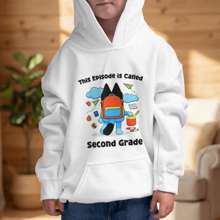 This Episode Is Called Second Grade Back To School Graphic Kid Hoodie This Episode Is Called Second Grade Back To School Graphic Kid Hoodie