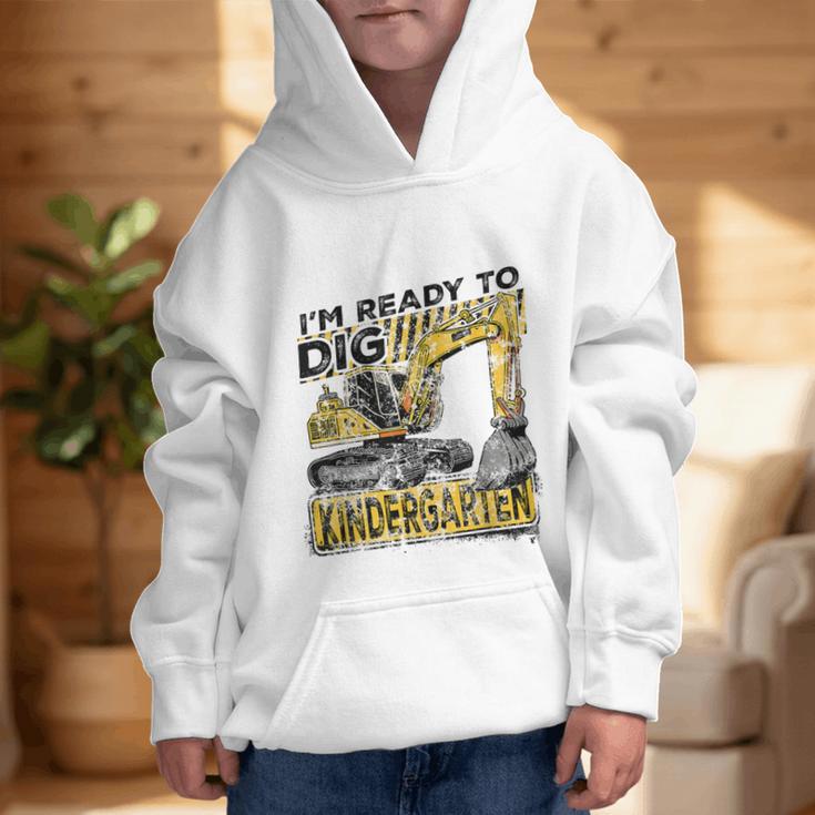I'm Ready To Dig Kindergarten Back To School Excavator Graphic Kid Hoodie I'm Ready To Dig Kindergarten Back To School Excavator Graphic Kid Hoodie