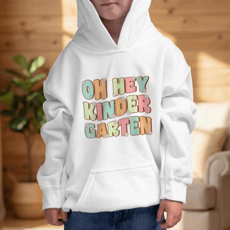 Oh Hey Kindergarten Cute Groovy Back To School Kindergarten Graphic Kid Hoodie Oh Hey Kindergarten Cute Groovy Back To School Kindergarten Graphic Kid Hoodie