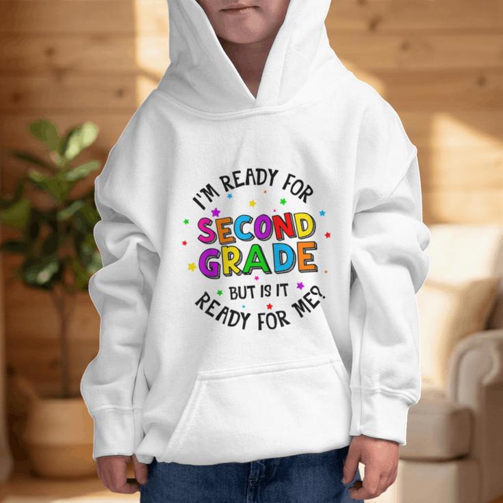 Ready For 2nd Grade But Is It Ready For Me Back To School Graphic Kid Hoodie Ready For 2nd Grade But Is It Ready For Me Back To School Graphic Kid Hoodie