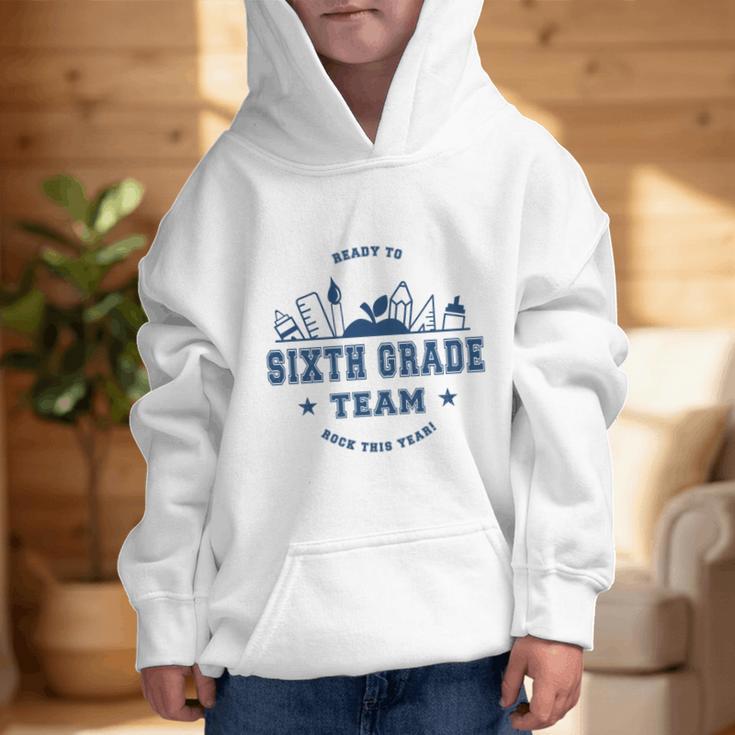 Sixth Grade Team Back To School Graphic Kid Hoodie Sixth Grade Team Back To School Graphic Kid Hoodie