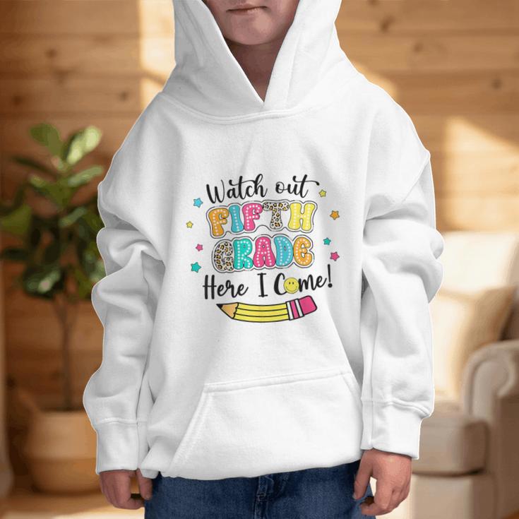 Watch Out Fifth Grade Here I Come Back To School Boys Girls Graphic Kid Hoodie Watch Out Fifth Grade Here I Come Back To School Boys Girls Graphic Kid Hoodie